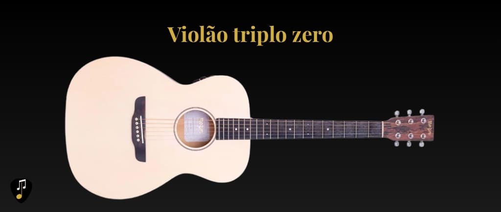 Tipos de violão modelo triplo zero tocando com estilo