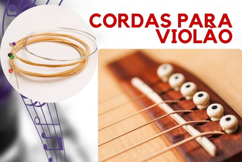 Cordas para violão: como escolher a melhor opção 1 melhores marcas de cordas para violão